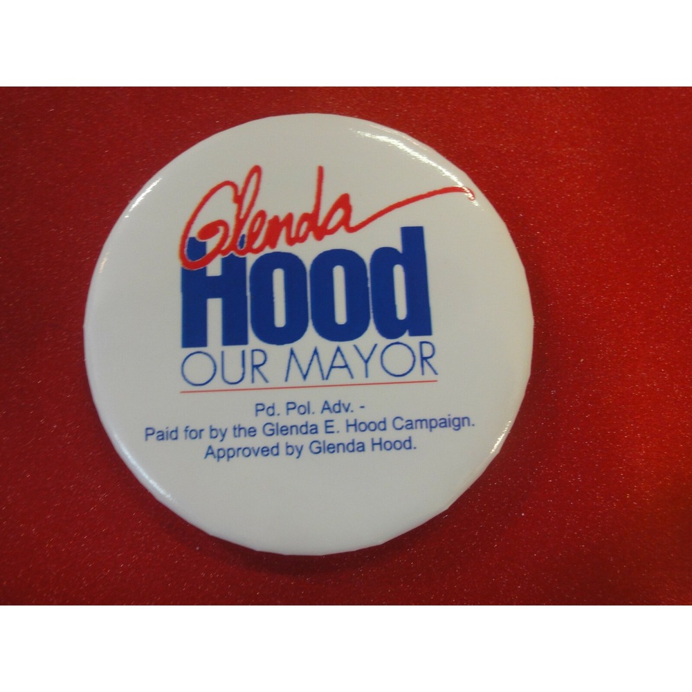 Glenda Hood Our Mayor political 3" button pin